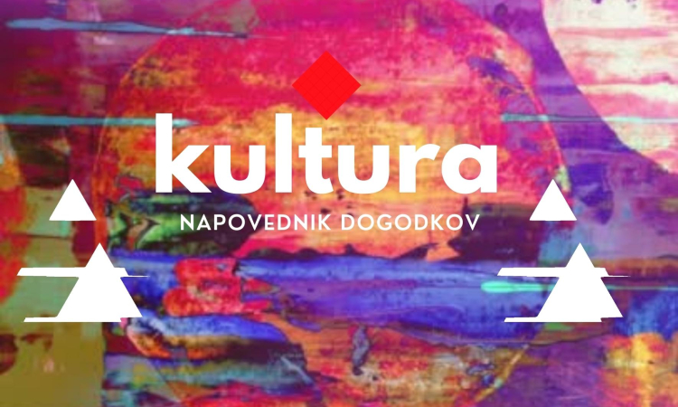 Kulturni napovednik za 18. teden  